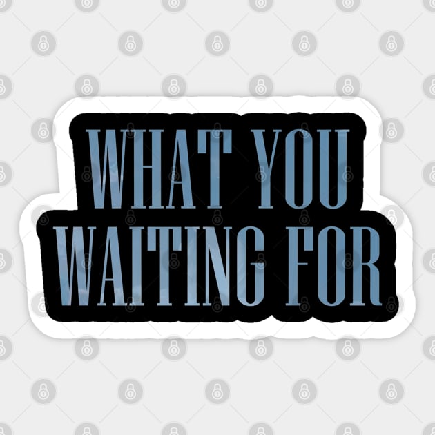 Somi What You Waiting For Typography Sticker by hallyupunch